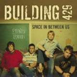 Building 429 - Space In Between Us: Expanded Edition '2005
