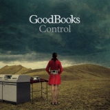 Goodbooks - Control '2007