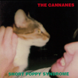The Cannanes - Short Poppy Syndrome '1994