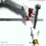 Banco Del Mutuo Soccorso - Come In Un'ultima Cena '1976