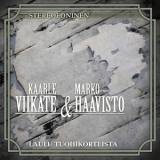 Kaarle Viikate & Marko Haavisto - Laulu Tuohikorteista '2015