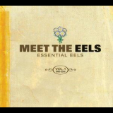 Eels - Meet The Eels: Essential Eels Vol. 1 '2008