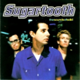 Sugartooth - The Sounds Of Solid '1997