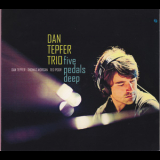 Dan Tepfer Trio - Five Pedals Deep '2010