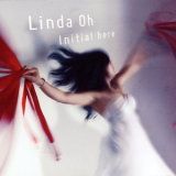 Linda Oh - Initial Here '2012