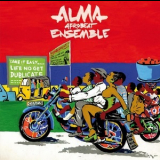 Alma Afrobeat Ensemble - Life No Get Dublicate '2014