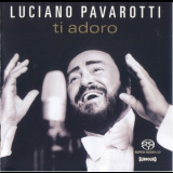 Luciano Pavarotti - Ti Adoro '2003