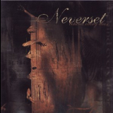 Neverset - Behind Every Door '2005