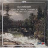Raff, Joachim - Works For Violin & Piano Vol.3 (turban - Nemtsov) '1995