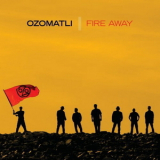 Ozomatli - Fire Away '2010