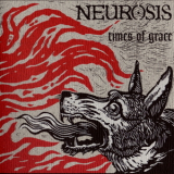 Neurosis - Times of Grace '1999