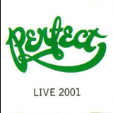 Perfect - Live 2001 '2001