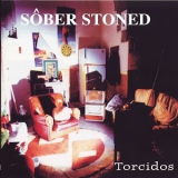 Sober Stoned - Torcidos '1995
