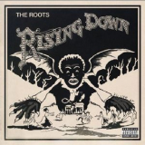 Roots, The - Rising Down '2008