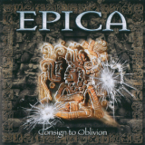 Epica - Consign To Oblivion '2015