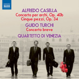 Quartetto d'Archi di Venezia - Alfredo Casella / Guido Turchi '2013