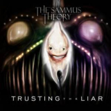 The Sammus Theory - Trusting The Liar '2011