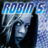 Robin S - From Now On '1997