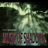 Philip Blackburn - Music Of Shadows '2014