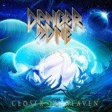 Danger Zone - Closer To Heaven '2016