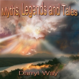 Darryl Way - Myths, Legends And Tales '2016