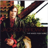 Jackson Browne - The Naked Ride Home '2002