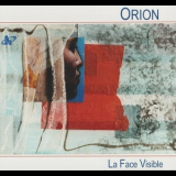 Orion - La Face Visible '2015