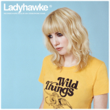 Ladyhawke - Wild Things '2016