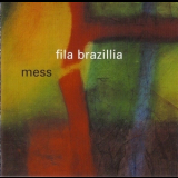 Fila Brazillia - Mess '1996