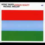 Heinz Sauer - Michael Wollny - Certain Beauty '2006