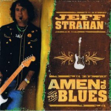 Jeff Strahan - Amen To The Blues '2008