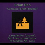 Brian Eno - Compact Forest Proposal '2001