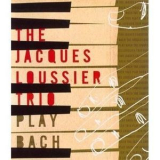 Jacques Loussier Trio - The Original Play Bach Trio 'play Bach' '1959