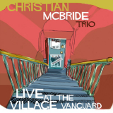 Christian McBride Trio - Live At The Village Vanguard [24 bits/96 kHz] '2015