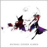 Avishai Cohen - Almah '2013