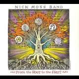 Nick Moss Band, The - From The Root To The Fruit '2016