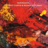 Thomas Chapin & Borah Bergman - Inversions '1992