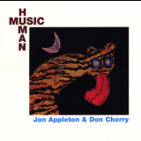 Jon Appleton & Don Cherry - Human Music '2006