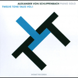 Alexander Von Schlippenbach - Twelve Tone Tales Vol. 1 '2006