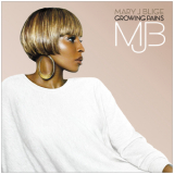 Mary J. Blige - Growing Pains '2007