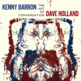 Kenny Barron & Dave Holland - The Art Of Conversation '2014
