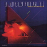 Michel Petrucciani Trio - Live At The Village Vanguard '1984