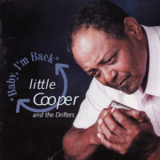 Little Cooper & The Drifters - Baby, I'm Back '1996