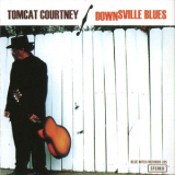 Tomcat Courtney - Downsville Blues '2008
