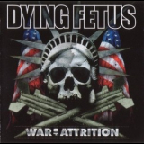 Dying Fetus - War Of Attrition '2007