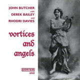 John Butcher - Vortices & Angels '2001