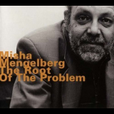 Misha Mengelberg - The Root Of The Problem '1997