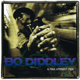 Bo Diddley - A Man Amongst Men '1996