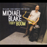 Michael Blake - Tiddy Boom '2014