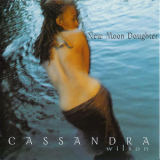 Cassandra Wilson - New Moon Daughter '1995